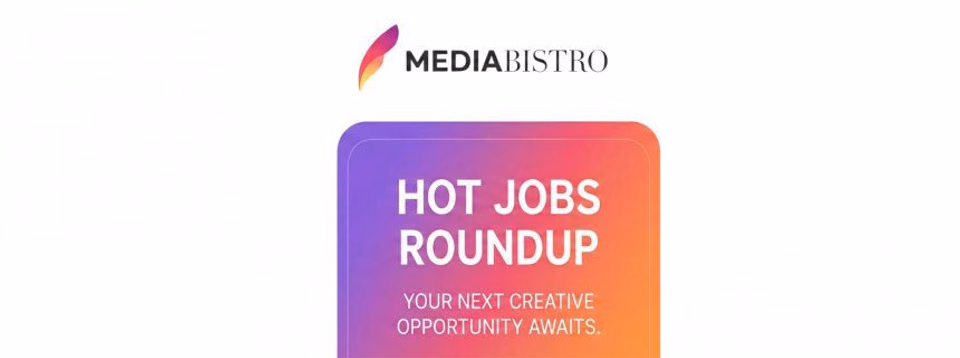 hot media and creative jobs on Mediabistro
