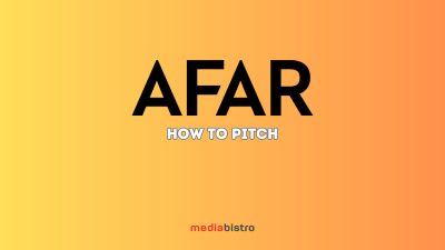 How To Pitch: Afar Magazine & Afar.com (2023)