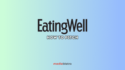 How To Pitch: EatingWell (2023)
