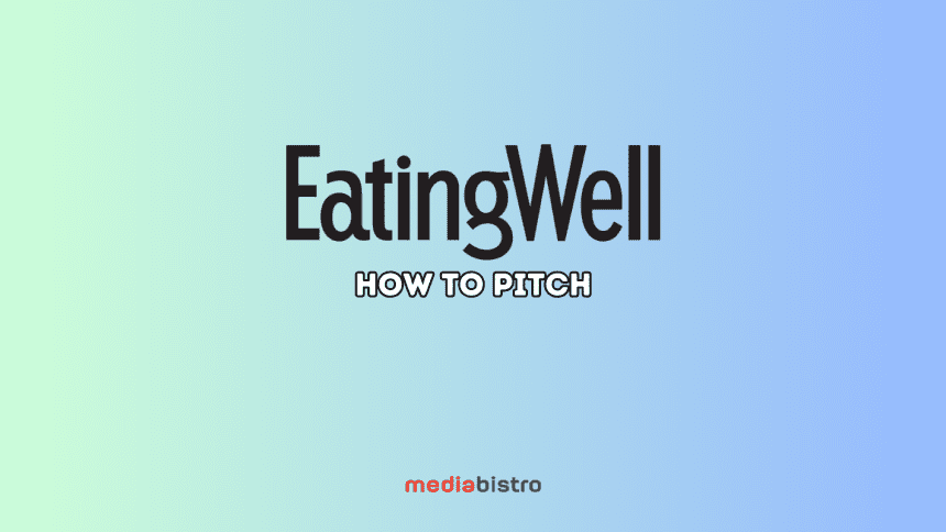 How To Pitch: EatingWell
